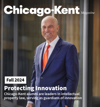 Cover of Chicago-Kent Magazine's Fall 2024 issue, "Protecting Innovation," featuring Patrick Burns on Cover