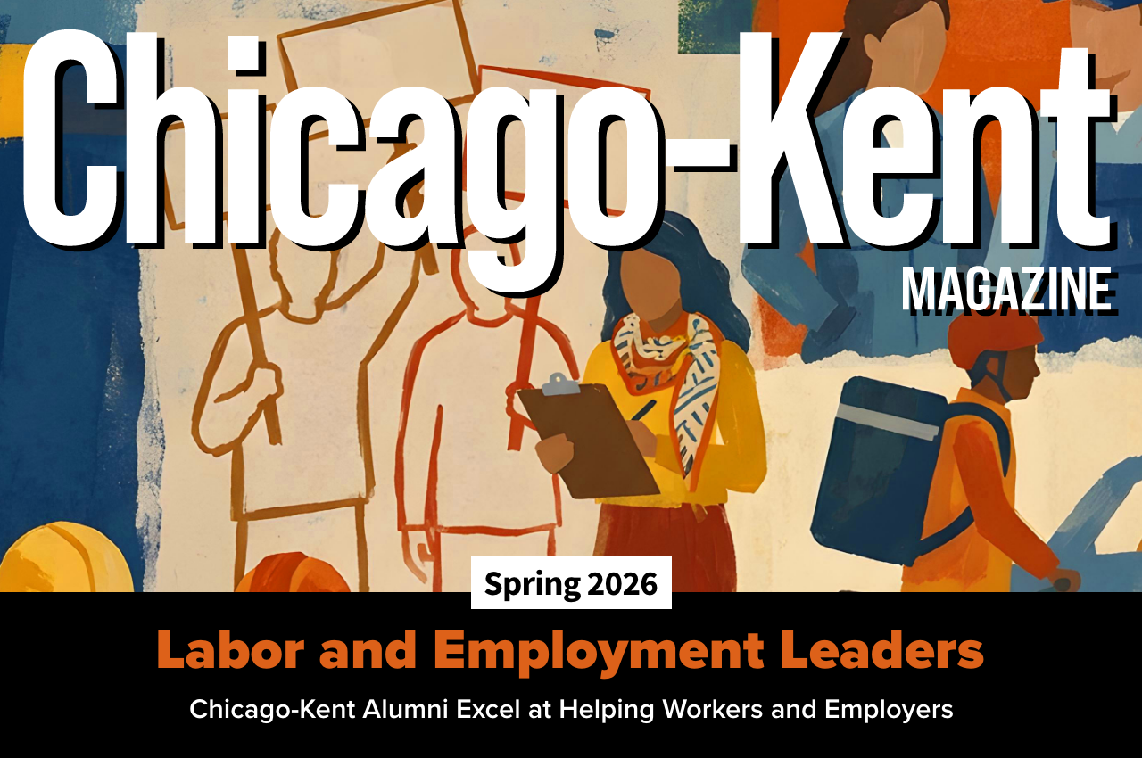 Spring 2026 Chicago-Kent Magazine